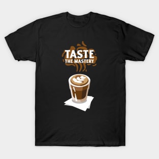 Professional Barista Taste the Mastery T-Shirt